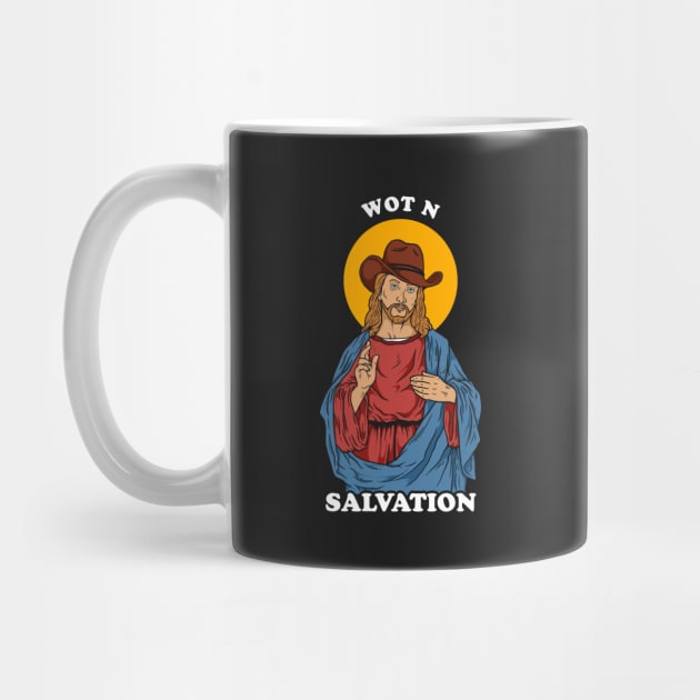 Wot N Salvation by dumbshirts